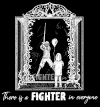 There is a fighter in everyone